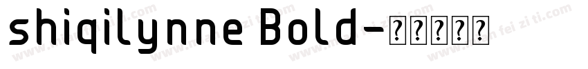 shiqilynne Bold字体转换